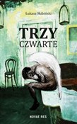 Trzy czwar... - Łukasz Skibiński -  Książka z wysyłką do UK