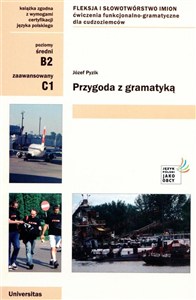 Picture of Przygoda z gramatyką Fleksja i słowotwórstwo imion Ćwiczenia funkcjonalno-gramatyczne dla cudzoziemców
