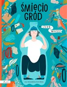 polish book : Śmieciogró... - Ola Woldańska-Płocińska