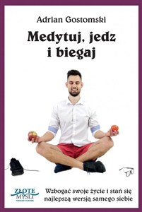 Obrazek Medytuj, jedz i biegaj