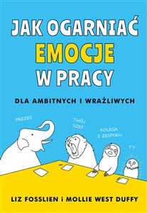 Obrazek Jak ogarniać emocje w pracy dla ambitnych i wrażliwych