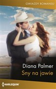 Sny na jaw... - Diana Palmer -  foreign books in polish 