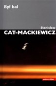 Był bal - Stanisław Cat-Mackiewicz -  books in polish 