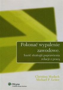 Obrazek Pokonać wypalenie zawodowe Sześć strategii poprawienia relacji z pracą