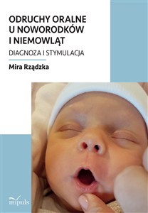 Picture of Odruchy oralne u noworodków i niemowląt Diagnoza i stymulacja