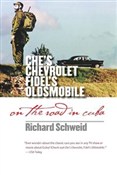 Che's Chev... - Richard Schweid -  Polish Bookstore 