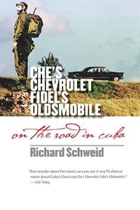 Obrazek Che's Chevrolet, Fidel's Oldsmobile On the Road in Cuba