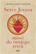 Serce Jezu... - Bożena Maria Hanusiak -  Polish Bookstore 