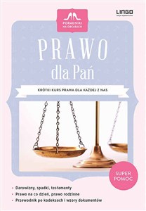 Obrazek Prawo dla Pań Krótki kurs prawa dla każdej z nas