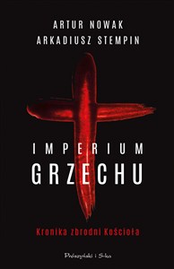 Obrazek Imperium grzechu. Kronika zbrodni Kościoła