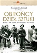 polish book : Obrońcy dz... - Robert Edsel, Brett Witter
