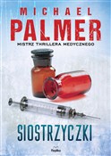 Zobacz : Siostrzycz... - Michael Palmer