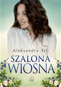 Polska książka : Szalona wi... - Aleksandra Tyl