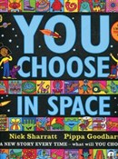 You Choose... - Nick Sharratt, Pippa Goodhart -  foreign books in polish 