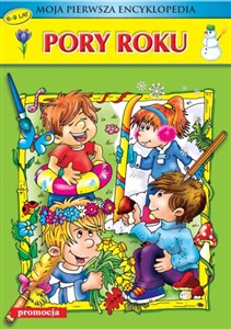 Obrazek Moja pierwsza encyklopedia Pory roku