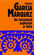 Na fałszyw... - Gabriel Garcia Marquez -  Książka z wysyłką do UK
