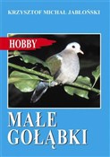 Małe gołąb... - Krzysztof Michał Jabłoński -  books in polish 