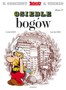 Obrazek Asteriks. Osiedle bogów. Tom 17