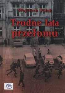 Obrazek Trudne lata przełomu