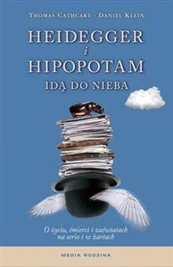 Obrazek Heidegger i hipopotam idą do nieba O życiu, śmierci i zaświatach na serio i w żartach
