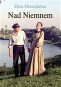 polish book : Nad Niemne... - Eliza Orzeszkowa