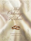 Miej odwag... - Stephen Kendrick, Alex Kendrick -  Polish Bookstore 