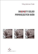 Dramaty ki... - Magdalena Drab -  books in polish 