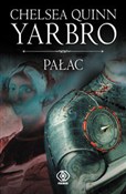 Zobacz : Pałac - Chelsea Quinn Yarbro