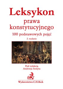 Obrazek Leksykon prawa konstytucyjnego. 100 podstawowych pojęć