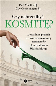 Obrazek Czy ochrzciłbyś kosmitę? ...oraz inne pytania ze skrzynki mailowej astronomów Obserwatorium Watykańskiego