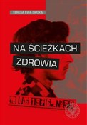 Na ścieżka... - Teresa Ewa Opoka -  foreign books in polish 