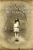 Osobliwy d... - Ransom Riggs -  books in polish 