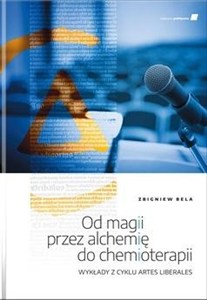 Obrazek Od magii przez alchemię do chemioterapii