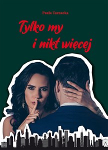 Obrazek Tylko my i nikt więcej