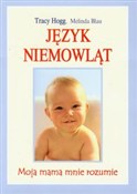 Język niem... - Tracy Hogg, Melinda Blau -  Polish Bookstore 