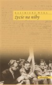 Zobacz : Życie na n... - Kazimierz Wyka