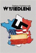 polish book : Wysiedleni... - Dariusz Kaźmierczak