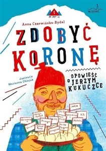 Obrazek Zdobyć koronę. Opowieść o Jerzym Kukuczce