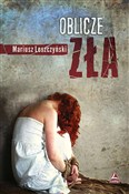 Oblicze zł... - Mariusz Leszczyński -  Polish Bookstore 