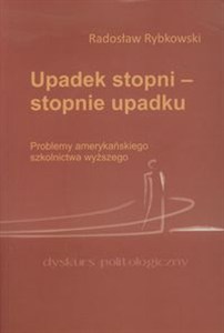 Obrazek Upadek stopni stopnie upadku Problemy amerykańskiego szkolnictwa wyższego.