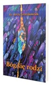 polish book : Bóg się ro... - Jerzy Grześkowiak