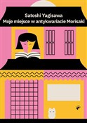 Moje miejs... - Satoshi Yagisawa -  books in polish 
