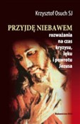 Przyjdę ni... - Krzysztof Osuch -  Polish Bookstore 