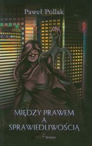 Picture of Między prawem a sprawiedliwością