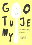 Gotujemy A... - Dominika Czerniak-Chojnacka -  foreign books in polish 