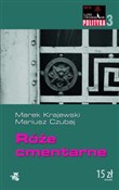 Książka : Róże cment... - Marek Krajewski, Mariusz Czubaj