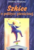 Szkice o p... - Andrzej Wojtyna -  books from Poland