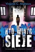 Książka : Kto wiatr ... - Virginia C. Andrews