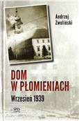 Książka : Dom w płom... - Andrzej Zwoliński