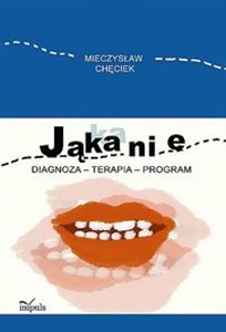 Obrazek Jąkanie Diagnoza - terapia - program